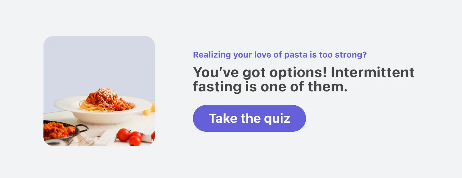 Take Simple's personalized quiz for low-carb diet planning and intermittent
fasting guidance