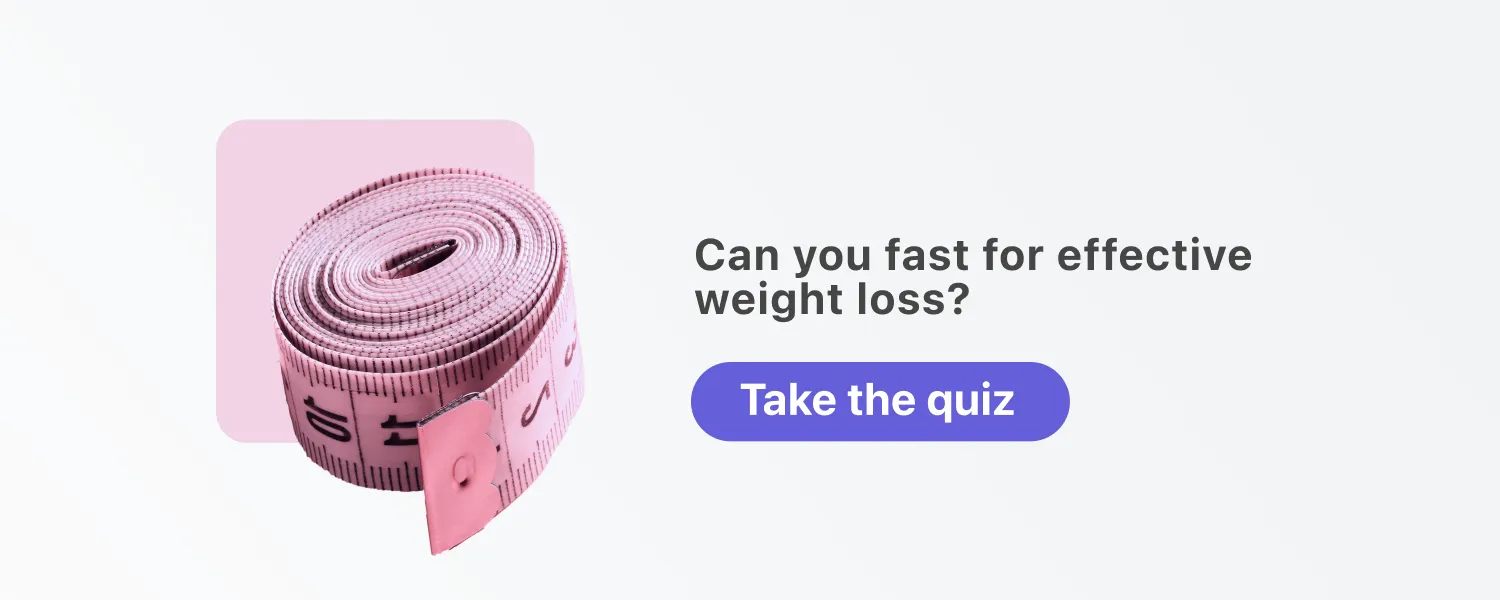 Get personalized intermittent fasting meal plan with Simple
quiz